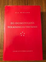 EG-domstolens tolkningsutrymme : Om f&ouml;rh&aring;llandet mellan normstruktur, kompetensf&ouml;rdelning och tolkningsutrymme i EG-r&auml;tten