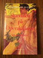 Skandalen p&aring; Operak&auml;llaren och andra essayer