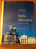 Sofia Albertina : en prinsessas palats