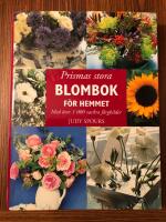 Prismas stora blombok f&ouml;r hemmet : Med &ouml;ver 1 000 vackra f&auml;rgbilder