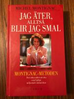 Jag &auml;ter, allts&aring; blir jag smal