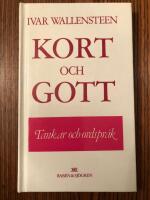 Kort och Gott. Tankar och ordspr&aring;k
