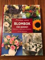 Prismas stora blombok f&ouml;r hemmet : Med &ouml;ver 1 000 vackra f&auml;rgbilder