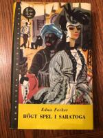 H&ouml;gt Spel i Saratoga