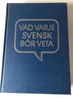 Vad varje svensk b&ouml;r veta