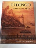 Liding&ouml; : m&auml;nniskor och milj&ouml;er