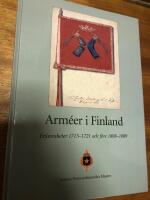 Arm&eacute;er i Finland, Erfarenheter 1713-1721 och f&ouml;re 1808-1809
