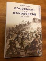 Fogdemakt och bondevrede : 1500-1718