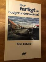 Hur farligt &auml;r budgetunderskottet?