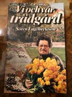 Vi och v&aring;r tr&auml;dg&aring;rd