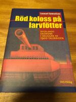 R&ouml;d koloss p&aring; larvf&ouml;tter : Rysslands ekonomi i skuggan av 1900-talskrigen