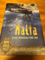 Malta : kriget i Medelhavet 1940-1942