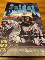 Soldat i Waffen-SS : ett &ouml;gonvittne ber&auml;ttar