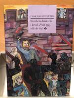 Nordens historia i &aring;rtal : fr&aring;n 793 till v&aring;r tid