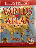 Illustrerad v&auml;rldsatlas [Kartografiskt material]