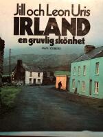 Irland : en gruvlig sk&ouml;nhet : historien om Irland av idag