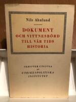 Dokument och Vittnesb&ouml;rd rill V&aring;r Tids Historia