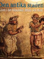 Den antika staden, Livet i det klassiska Athen och Rom