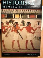 Historiska hemligheter : ouppt&auml;ckta platser, gravar, vrak och skatter