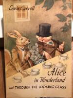 Alice in Wonderland and Through the Looking Glass