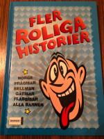 Fler roliga historier : Norge, fr&aring;gisar, Bellman, g&aring;tisar, flabbisar, alla barnen