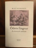 &Ouml;dets fingrar : en historisk tankelek