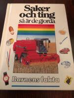 Saker och ting : s&aring; &auml;r de gjorda