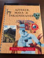 Azteker,maya & inkaindianer