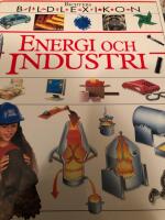 Energi och industri: Bildlexikon