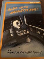 Gl&ouml;m inte jordn&ouml;tterna!
