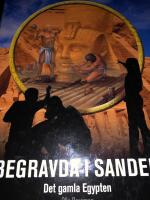 Begravda i sanden : det gamla Egypten