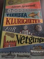 Tekniska klurigheter f&ouml;r vetgiriga