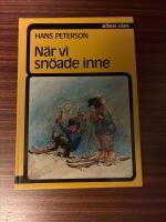 N&auml;r vi sn&ouml;ade inne