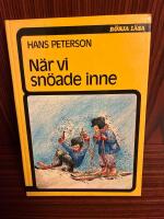 N&auml;r vi sn&ouml;ade inne