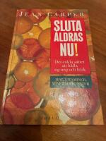 Sluta &aring;ldras nu!