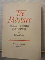 Tre M&auml;stare Balzac, Dickens, Dostojevskij