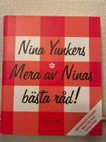Mera av Ninas b&auml;sta r&aring;d : Tips och knep som underl&auml;ttar vardagslivet. Nu med &auml;nnu fler Goda r&aring;d