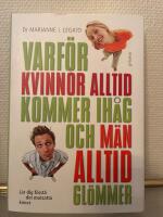 Varf&ouml;r kvinnor alltid kommer ih&aring;g och m&auml;n alltid gl&ouml;mmer