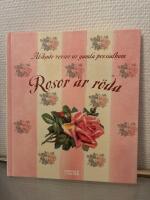 Rosor &auml;r r&ouml;da : &auml;lskade verser ur gamla poesialbum