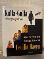 Kulla-Gulla i &ouml;verg&aring;ngs&aring;ldern - eller Nu fyller alla duktiga flickor 50