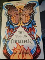 Mitt namn &auml;r Firekeeper
