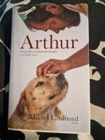 Arthur : gatuhunden som l&auml;mnade djungeln och hittade hem
