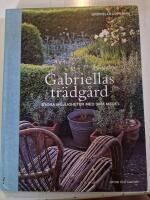 Gabriellas tr&auml;dg&aring;rd : stora m&ouml;jligheter med sm&aring; medel