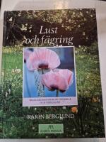 Lust och f&auml;gring : tr&auml;dg&aring;rdsm&auml;nniskors dr&ouml;mmar och verklighet