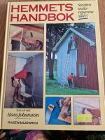 Hemmets handbok : snickra, m&aring;la, reparera sj&auml;lv