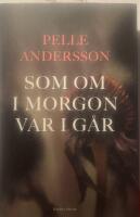 Som om i morgon var i g&aring;r