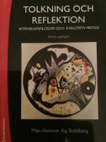 Tolkning och reflektion : vetenskapsfilosofi och kvalitativ metod