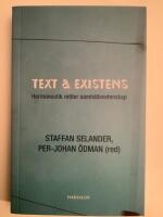 Text och existens : hermeneutik m&ouml;ter samh&auml;llsvetenskap