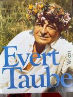 Evert Taube . Ett personligt portr&auml;tt