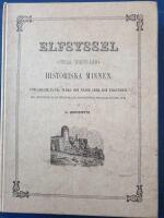 Elfsyssel (S&ouml;dra Bohusl&auml;n) : historiska minnen, samlade ur s&aring;v&auml;l &auml;ldre som nyare verk och urkunder, med afbildningar af de m&auml;rkv&auml;rdigaste fornl&auml;mningar, historiska st&auml;llen m.m